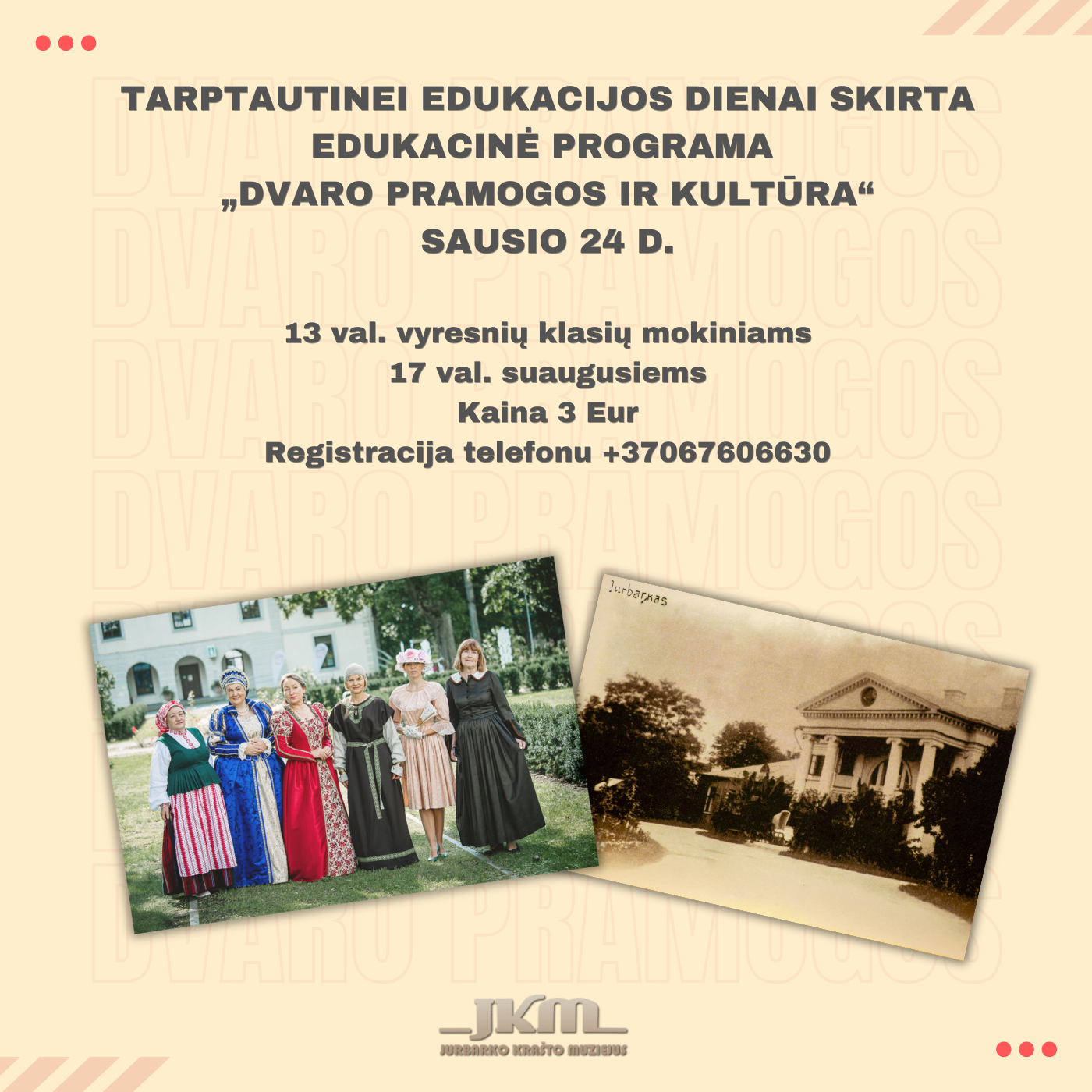 Tarptautinei edukacijos dienai skirta edukacinė programa „Dvaro pramogos ir kultūra“