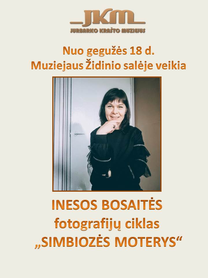 Nuo gegužės  18 d. JKM Židinio salėje veikia I. Bosaitės fotografijų paroda  „SIMBIOZĖS MOTERYS“