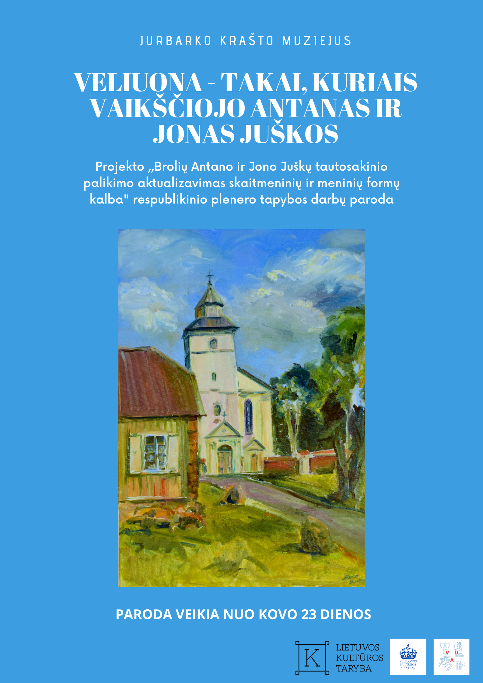 Respublikinio dailininkų mėgėjų plenero dalyvių tapybos darbų paroda ,,Veliuona– takai, kuriais vaikščiojo broliai Antanas ir Jonas Juškos“