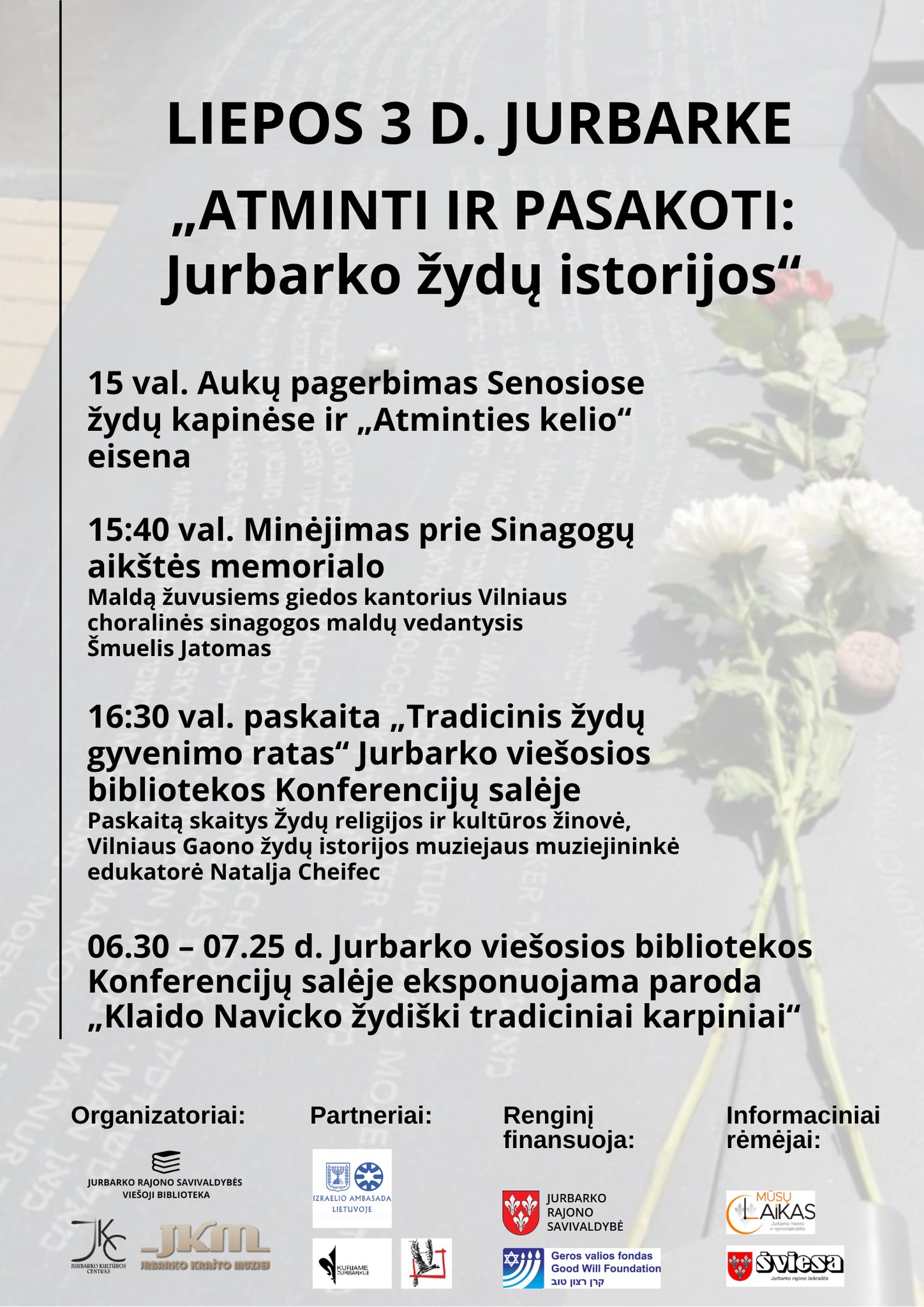 LIEPOS 3 D. JURBARKE „ATMINTI IR PASAKOTI: Jurbarko žydų istorijos“