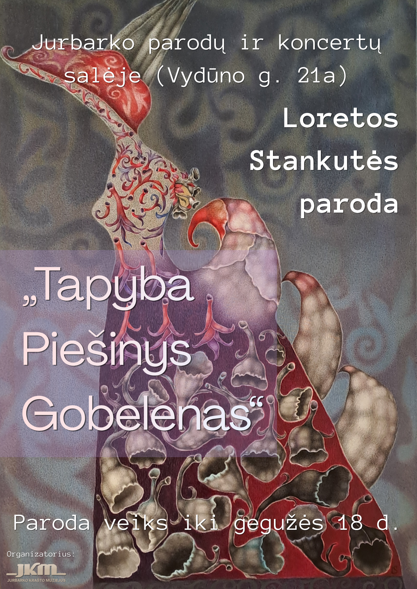 Loretos Stankutės paroda „Tapyba Piešinys Gobelenas“